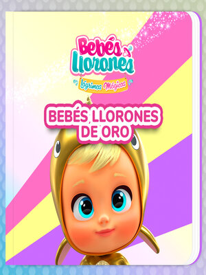 cover image of Bebés Llorones de oro (en Español Latino)